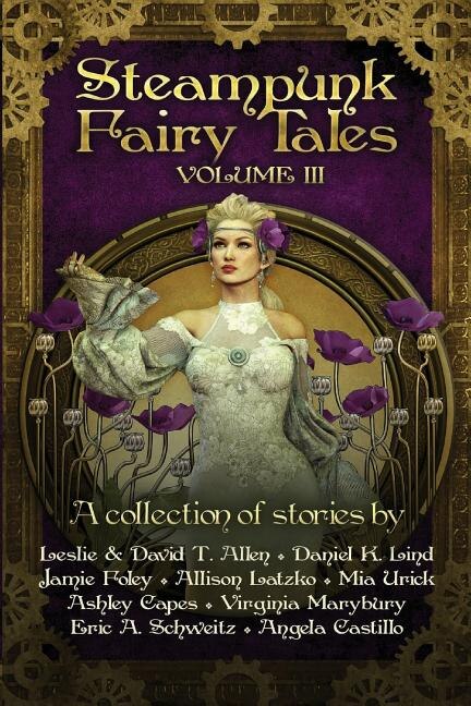 Steampunk Fairy Tales Volume III