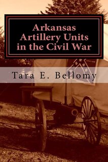 Couverture_Arkansas Artillery Units in the Civil War