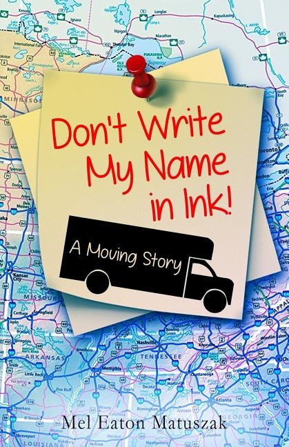 Don't Write My Name in Ink: A Moving Story