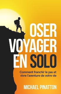 Couverture_Oser Voyager en Solo