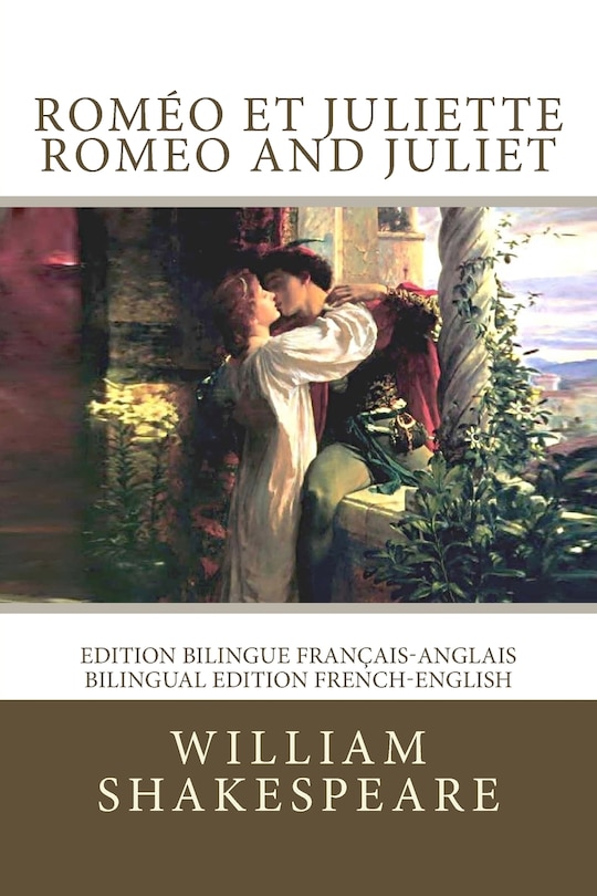 Roméo et Juliette / Romeo and Juliet: Edition bilingue français-anglais / Bilingual edition French-English