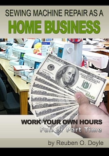Front cover_Sewing Machine Repair as a Home Business