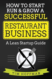 Front cover_How to Start, Run & Grow a Successful Restaurant Business