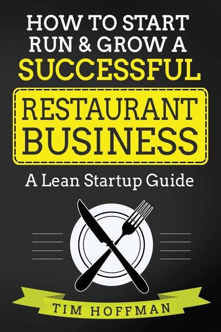 Front cover_How to Start, Run & Grow a Successful Restaurant Business
