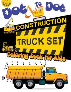 Couverture_Dot to dot construction TRUCK Set Coloring book for kids