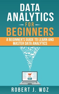 Front cover_Data Analytics For Beginners