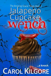 Couverture_Jalapeno Cupcake Wench (The Amazing Gracie Trilogy, Book 1)