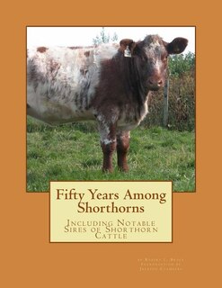 Front cover_Fifty Years Among Shorthorns