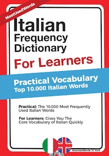 Italian Frequency Dictionary for Learners: Practical Vocabulary - Top 10.000 Italian Words