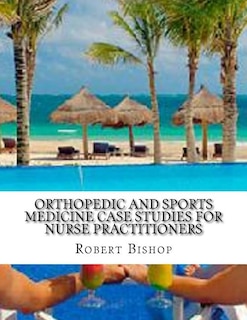 Couverture_Orthopedic and Sports Medicine Case Studies for Nurse Practitioners
