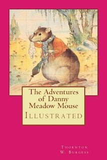 Front cover_The Adventures of Danny Meadow Mouse