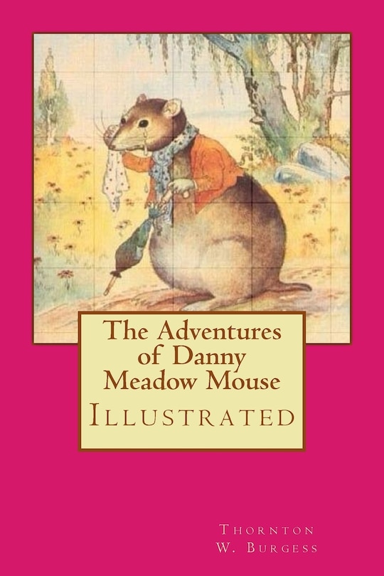 Front cover_The Adventures of Danny Meadow Mouse