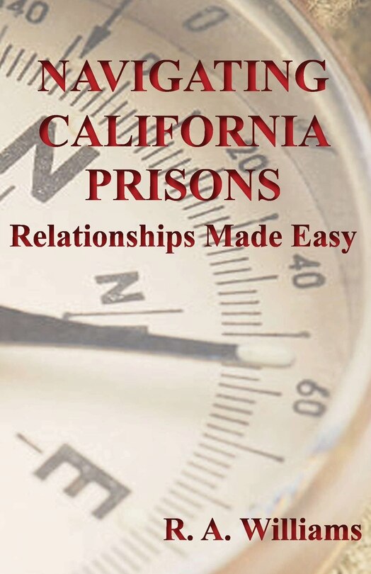 Front cover_Navigating California Prisons