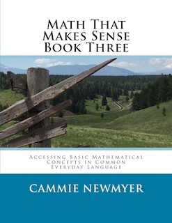 Front cover_Math That Makes Sense Book Three