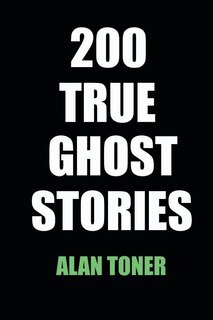 Front cover_200 True Ghost Stories