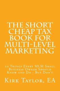 Front cover_The Short Cheap Tax Book for Multi Level Marketing
