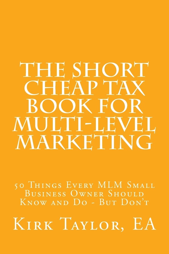 Front cover_The Short Cheap Tax Book for Multi Level Marketing