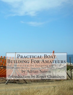 Couverture_Practical Boat Building For Amateurs