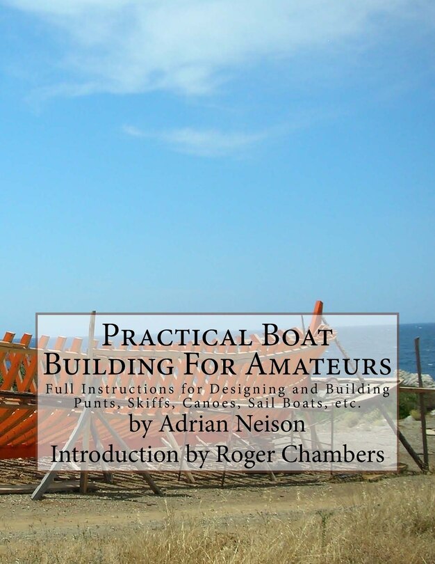 Couverture_Practical Boat Building For Amateurs