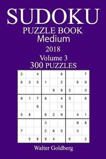 Couverture_300 Medium Sudoku Puzzle Book - 2018