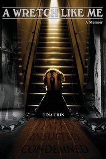 Front cover_A Wretch Like Me;Memoir