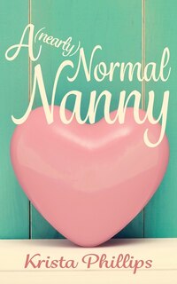 Front cover_A (nearly) Normal Nanny