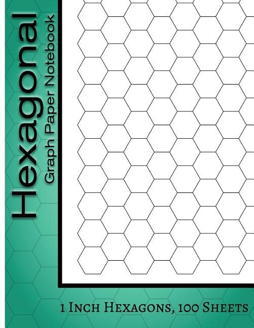 Hexagonal Graph Paper Notebook: 1 Inch Hexagons, 100 Sheets: Hexagonal Notebook not EBook HEX Graph Paper For Sketches, Gaming, Map