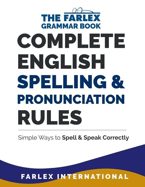 Front cover_Complete English Spelling And Pronunciation Rules