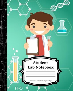 Student Lab Notebook: Chemistry Lab Notebook: Duplicate Pages: (composition Books - Specialist Scientific)-[ 120 Pages -