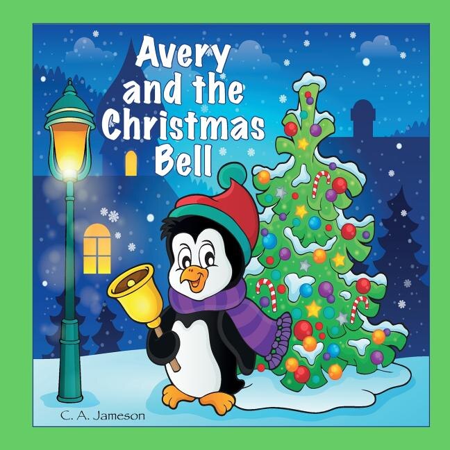 Front cover_Avery and the Christmas Bell (Personalized Books for Children)