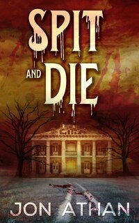 Front cover_Spit and Die
