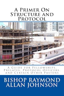 Front cover_A Primer On Structure and Protocol