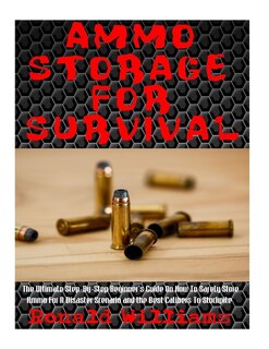 Front cover_Ammo Storage For Survival