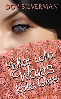 Couverture_What Lola Wants Lola Gets