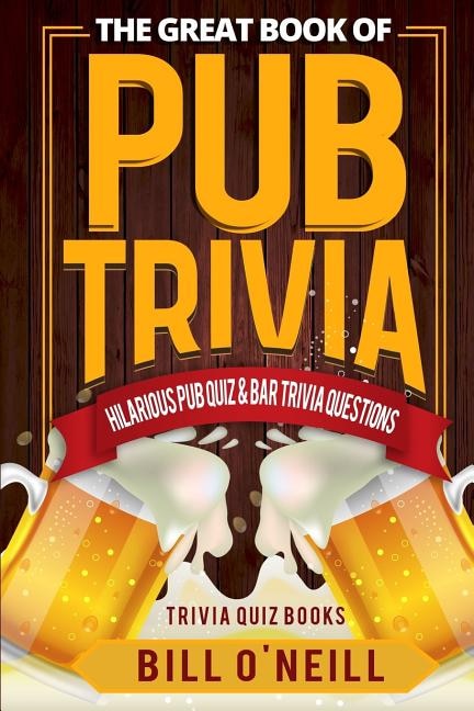 Couverture_The Great Book of Pub Trivia