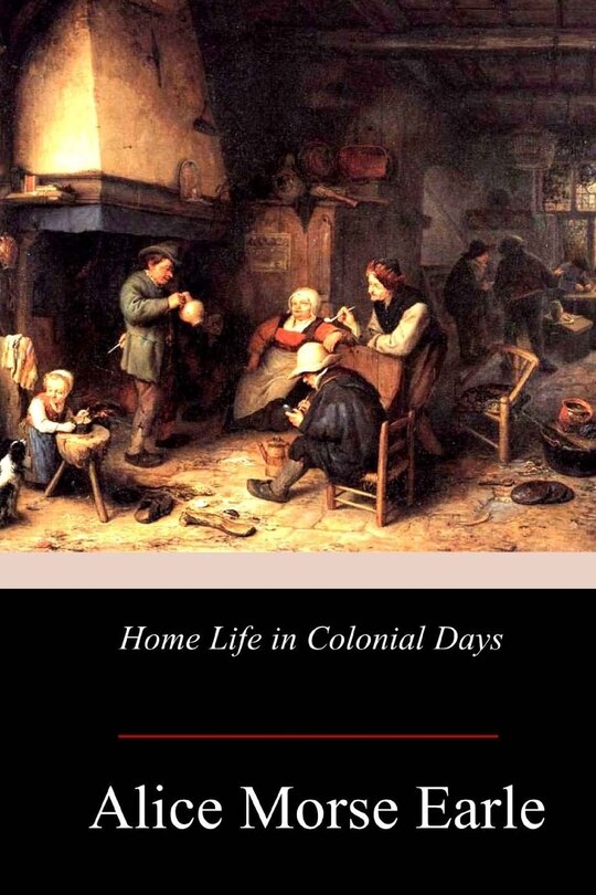 Front cover_Home Life in Colonial Days