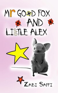 Front cover_Mr Good Fox and Little Alex