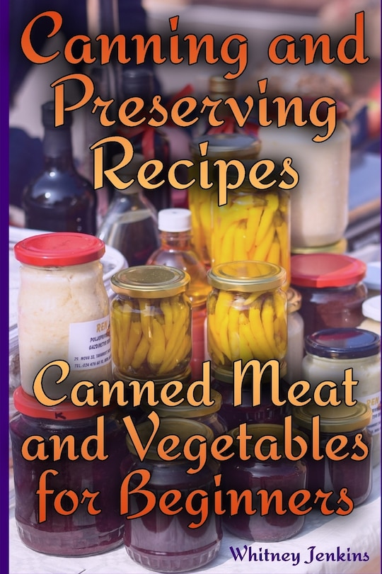 Front cover_Canning and Preserving Recipes