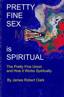 Front cover_Pretty Fine Sex is Spiritual