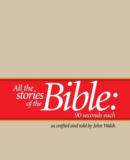 Front cover_All the Stories of the Bible--90 Seconds Each
