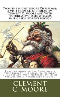 Front cover_Twas the night before Christmas; a visit from St. Nicholas. By