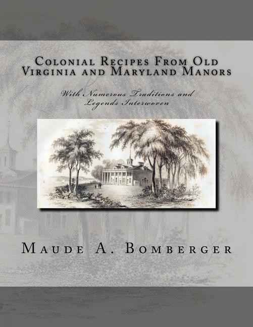 Couverture_Colonial Recipes From Old Virginia and Maryland Manors