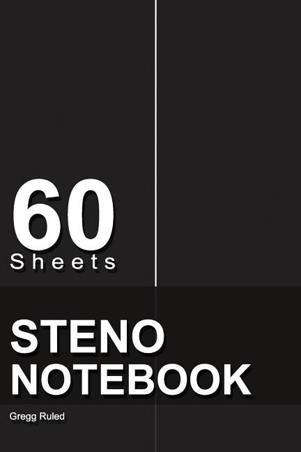Steno Notebook: 6 x 9, 60 Sheets, Writing Pad for Notes, Gregg Ruled, (Black)-[Professional Binding]
