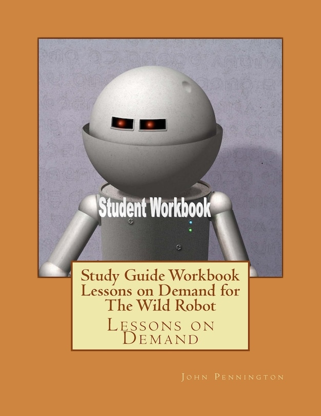 Couverture_Study Guide Workbook Lessons on Demand for The Wild Robot