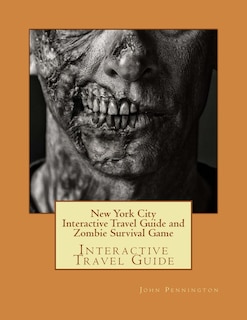 Front cover_New York City Interactive Travel Guide and Zombie Survival Game
