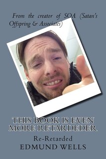 Front cover_This Book is Even More Retardeder