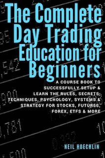 Couverture_The Complete Day Trading Education for Beginners