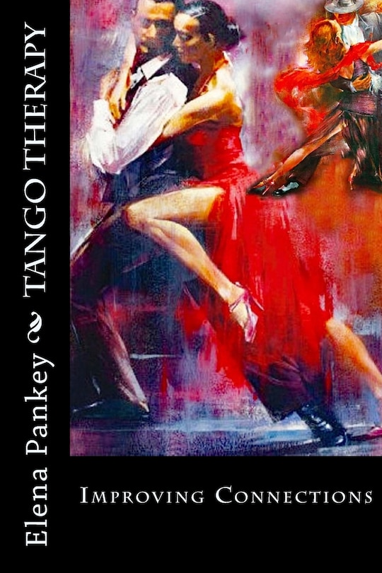 Tango Therapy: Improving Connections