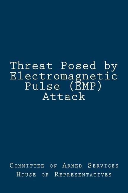Front cover_Threat Posed by Electromagnetic Pulse (EMP) Attack