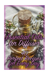 Front cover_Essential Oils for Diffuser